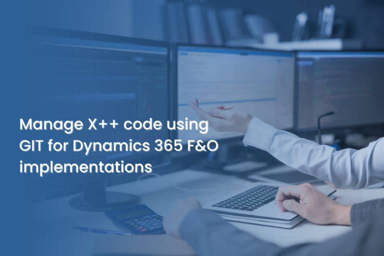 Manage X++ code using GIT for Dynamics 365 F&O implementations - BASOFA